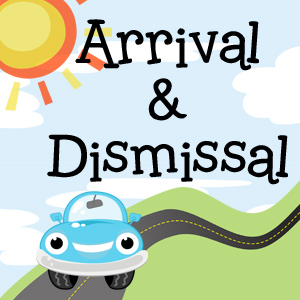 Arrival & Dismissal Information! - Hill Elementary