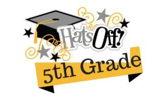 PROJECT GRADUATION - 5th Grade Graduation Day Activities - Hill Elementary