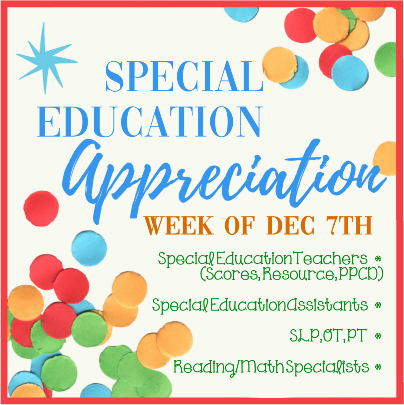 Hill Special Education Appreciation Week is December 7th11th Hill