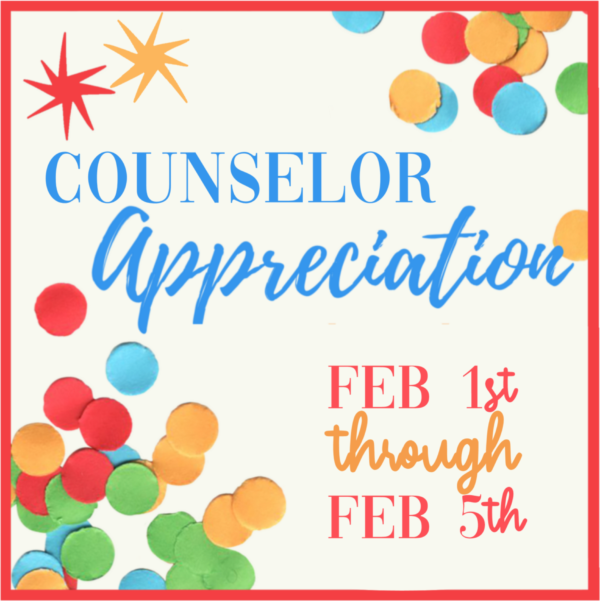 Counselor Appreciation Week Hill Elementary